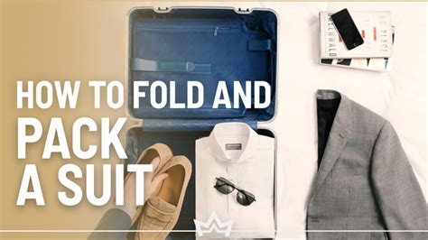 Simple Ways To Fold And Pack A Suit Into A Suitcase