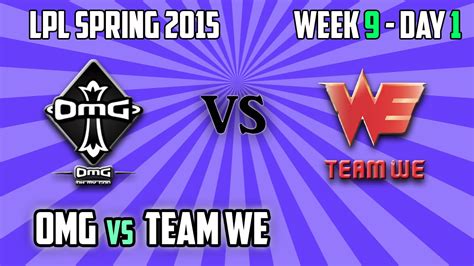 6 Team We Vs Omg Game 2 Highlights Lpl Spring 2015 W9d1 Youtube