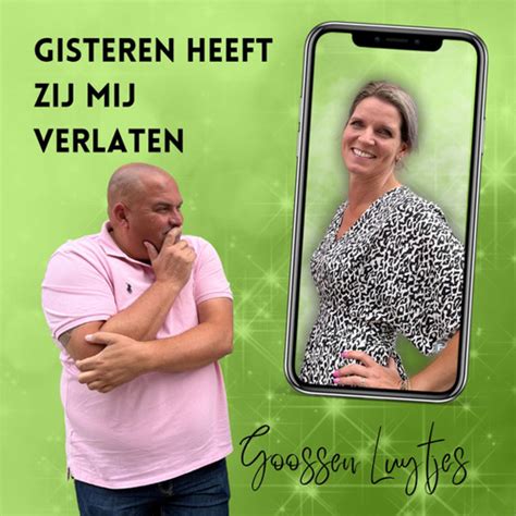 Stream Gisteren Heeft Zij Mij Verlaten By Goossen Luytjes Listen