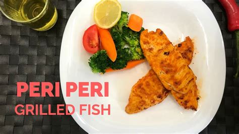 Peri Peri Grilled Fish Fish Starter Quick Starter Grilled Tilapia