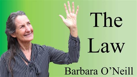 The Law - Barbara O'Neill - YouTube