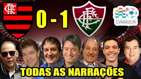 Todas as narrações Flamengo 0 x 1 Fluminense Campeonato Carioca