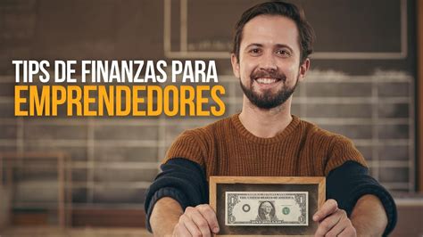 Los 10 Mejores Consejos De Finanzas Personales Para Emprendedores 💰