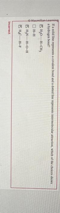 Solved If A Solid Line Represents A Covalent Bond And A