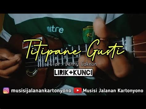 Titipane Gusti Denny Caknan Cover Kentrung Senar 4 By Musisi Jalanan