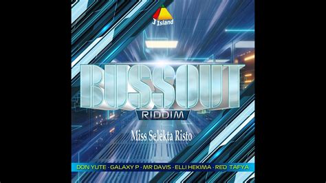 Selekta Risto Mix Bussout Riddim Youtube