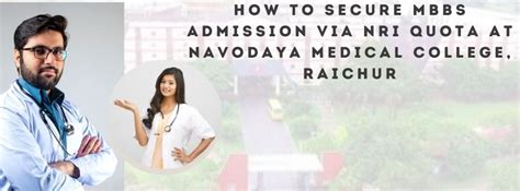 How To Secure MBBS Admission Via NRI Quota At Navodaya Medical College