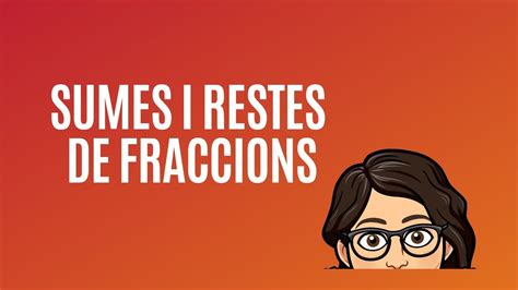 Sumes I Restes De Fraccions Amb Diferent Denominador R Eso Youtube