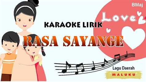 RASA SAYANGE RASA SAYANG SAYANGE - LAGU DAERAH MALUKU (KARAOKE LIRIK ...