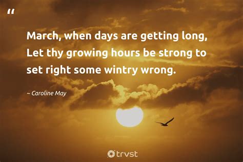 50 March Quotes And Sayings To Welcome The Warmer Weather