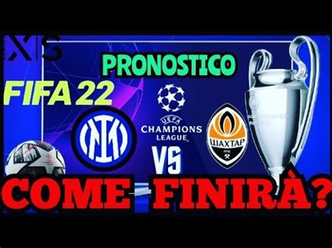 COME FINIRÀ pronostico INTER Vs Shakhtar DFIFA 22 Xbox S UCL 21 22