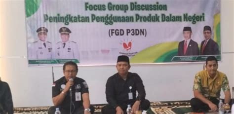 DKUMP2 Tanbu Gelar FGD Peningkatan Penggunaan Produk Dalam Negeri