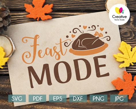 Feast Mode Svg Thanksgiving Turkey Creative Vector Studio