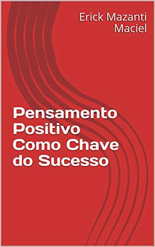 Pdf Pensamento Positivo Como Chave Do Sucesso Saraiva Conte Do