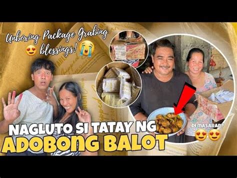 Nagluto Si Tatay Ng Adobong Balot Unboxing Package Galing Sa Supporters