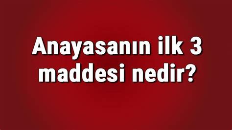 Anayasan N Ilk Maddesi Nedir Anayasan N Ilk Maddesi