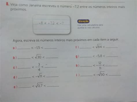 Veja como Janaína escreveu o número 7 2 entre os números inteiros mais