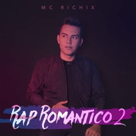 Letra De MC Richix Carta Para La Mejor Novia Musixmatch