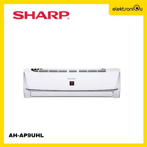 Jual AC SPLIT SHARP AH AP9UHL 1 PK PLASMACLUSTER LOW WATT Shopee