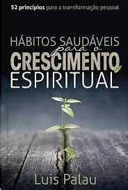 H Bitos Saud Veis Para O Crescimento Espiritual Cpad Boston