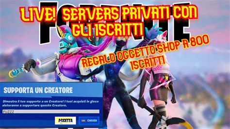 FORTNITE SERVERS PRIVATI GIOCO CON GLI ISCRITTI ISCRIVITI E