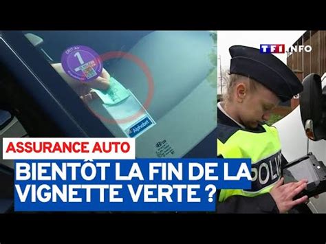 La Vignette Verte Va T Elle Dispara Tre Bient T Du Pare Brise Des