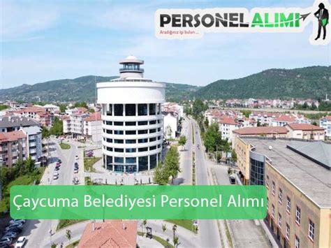 Çaycuma Belediyesi Personel Alımı Ve İş İlanları 2024 Personel