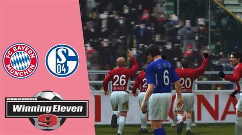 Winning Eleven 9 Amistoso AlemÃo Bayern De Munique X Schalke 04 We9 Youtube