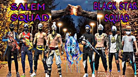 District Challenge Salem Squad Vs Black Star Squad Freefiremax