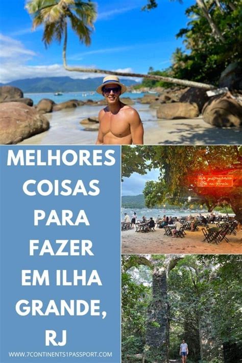 Ilha Grande O Que Fazer Como Chegar Passeios Dicas 7 Continents