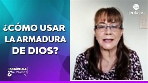 Cómo usar la armadura de Dios Pregúntale al Pastor Enlace TV Enlace