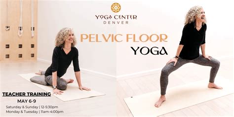 Yoga and the Pelvic Floor - Yoga Center of Denver