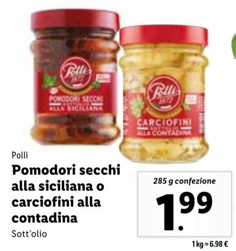 Offerta Polli Pomodori Secchi Alla Siciliana O Carciofini Alla