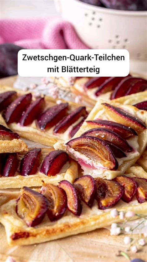 Einfache Zwetschgen Quark Teilchen Mit Bl Tterteig Backen Brot Backen