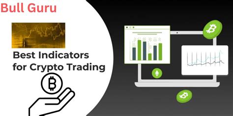 20 Best Indicators For Crypto Trading A Comprehensive Guide By Bull