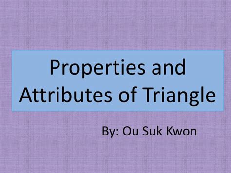 PPT - Properties and Attributes of Triangle PowerPoint Presentation, free download - ID:3466905