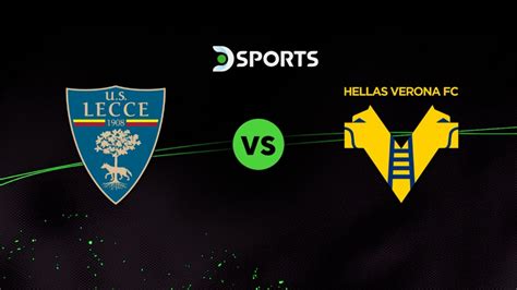 Lecce Saldr A Buscar Los Puntos Ante Hellas Verona Para Salir Del