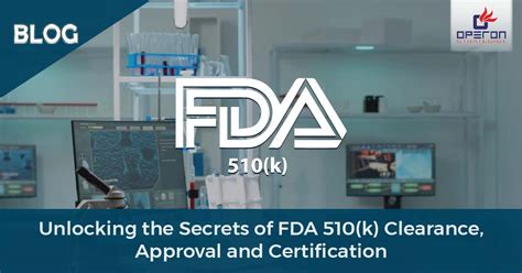 Comprehensive Guide To Fda 510 K Clearance Approval And