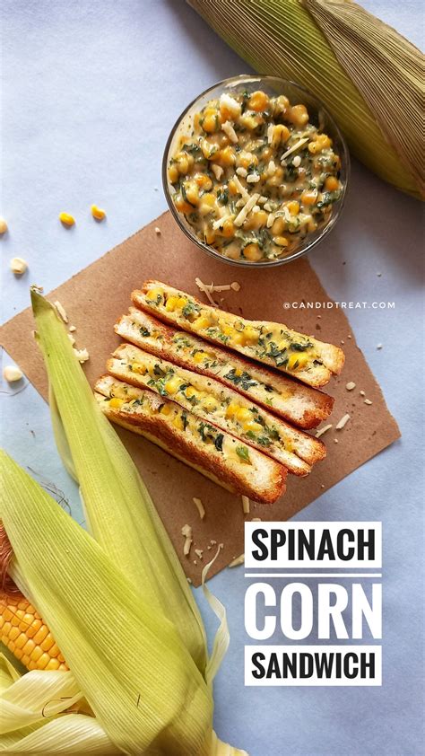 Spinach Corn Sandwich Sandwich Recipe Candid Treat