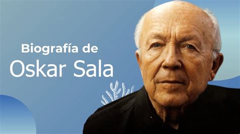 Biografía de Oskar Sala YouTube