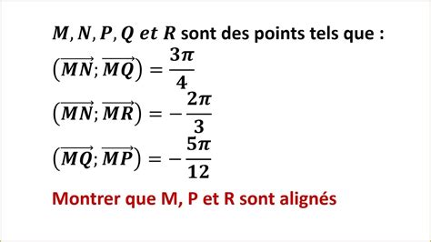 Exercice Montrer Que Points Sont Align S Angle Orient Calcul