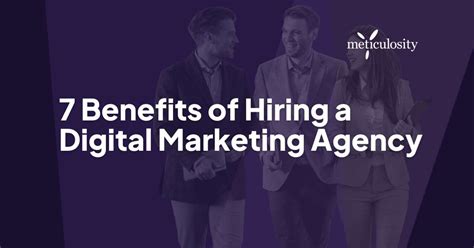 7 Benefits For Hiring A Digital Marketing Agency