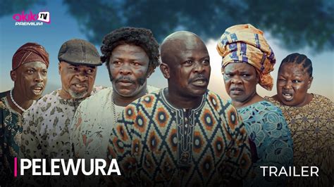 Pelewura Showing Now Official Yoruba Movie Trailer Okiki