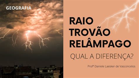 Qual A Diferença Entre Raio Relampago E Trovão REVOEDUCA