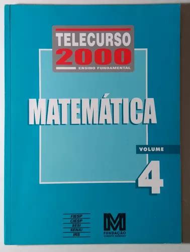 Telecurso 2000 Ensino Fundamental Matemática Volume 4 Mercadolivre