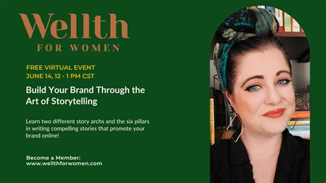 Building Your Brand Through The Art Of Storytelling — Wellth For Women