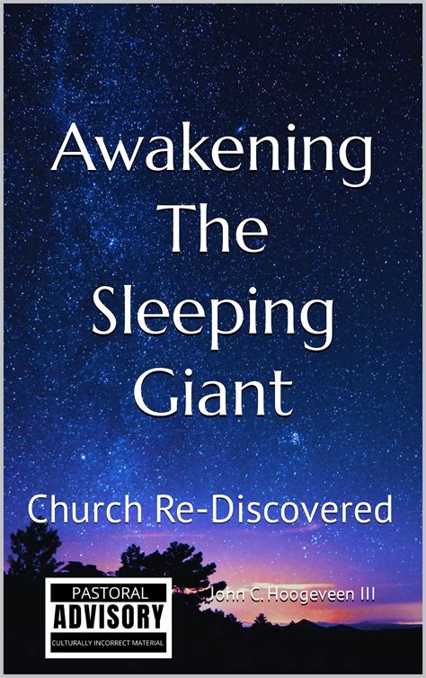 Awakening The Sleeping Giant Church Re Discovered By John C Hoogeveen