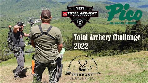 Total Archery Challenge 2022 Pico VT YouTube