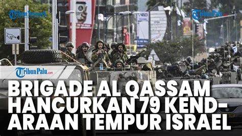 Hanya Dalam 72 Jam Brigade Al Qassam Hancurkan 79 Kendaraan Tempur