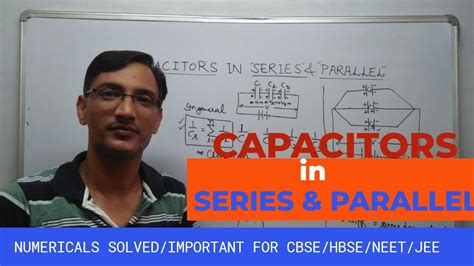 Capacitors In Series And Parallel Combinationnumericals Solvedcbse